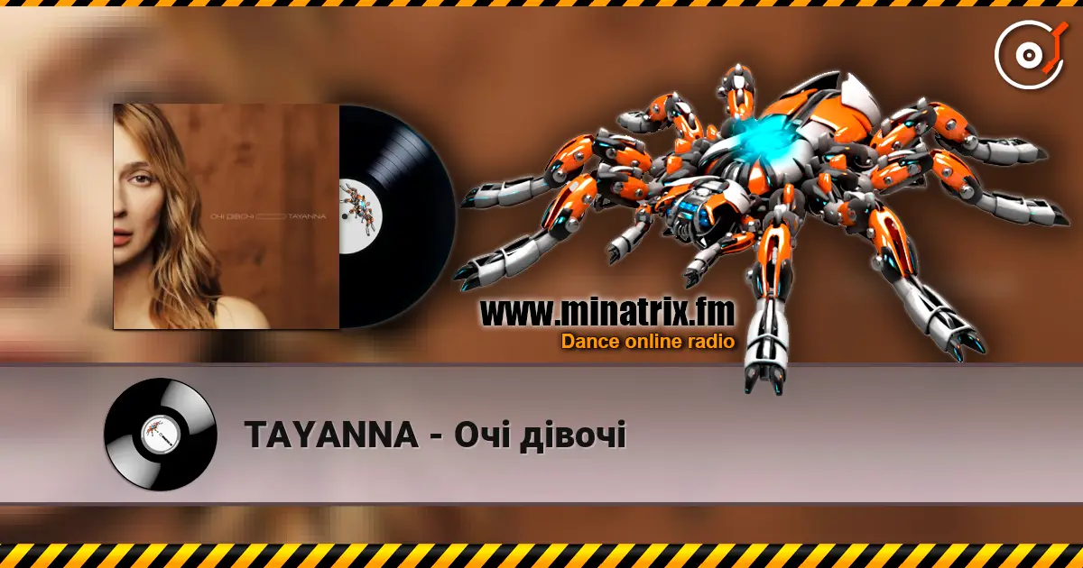 TAYANNA - Очі дівочі online in hoher Qualität hören | Minatrix.FM