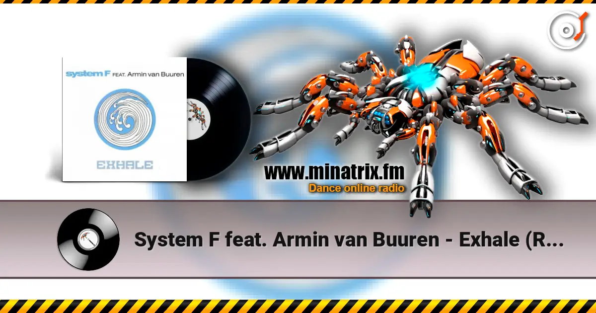 System F feat. Armin van Buuren - Exhale (Radio Edit) online in hoher Qualität hören | Minatrix.FM
