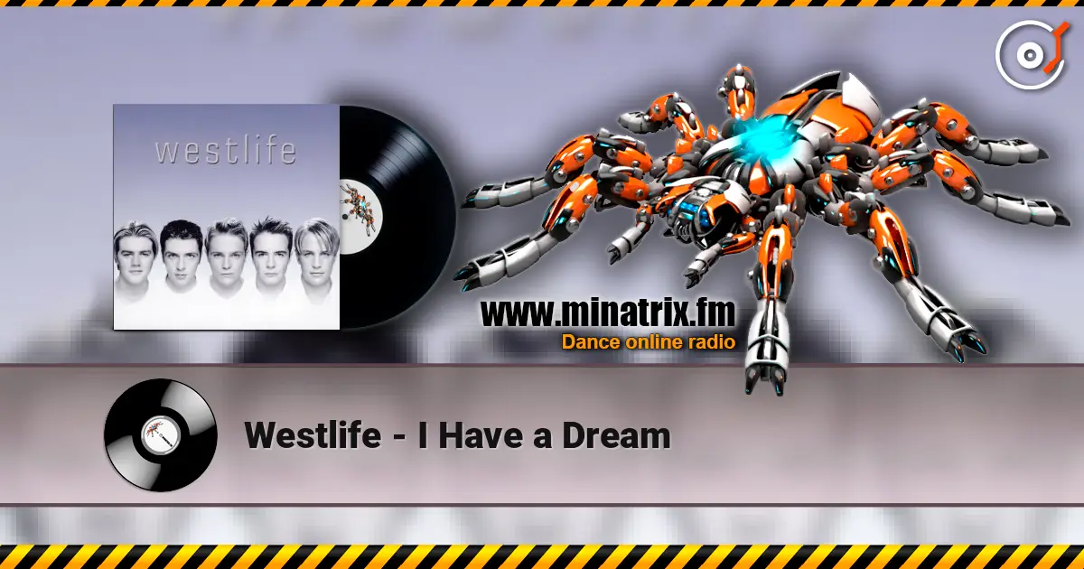 Westlife - I Have a Dream online in hoher Qualität hören | Minatrix.FM