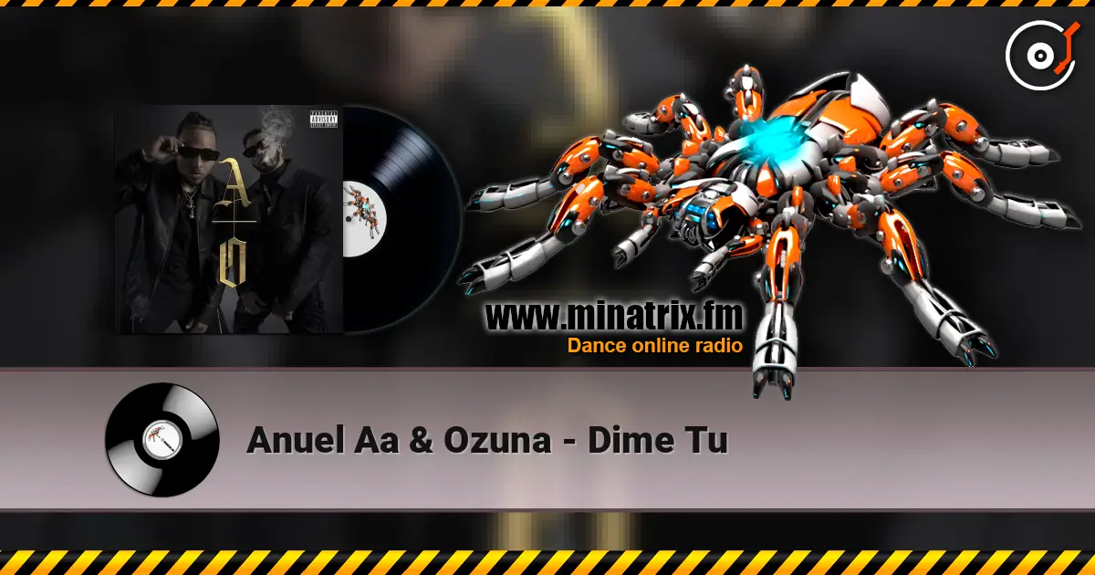 Anuel Aa & Ozuna - Dime Tu online in hoher Qualität hören | Minatrix.FM