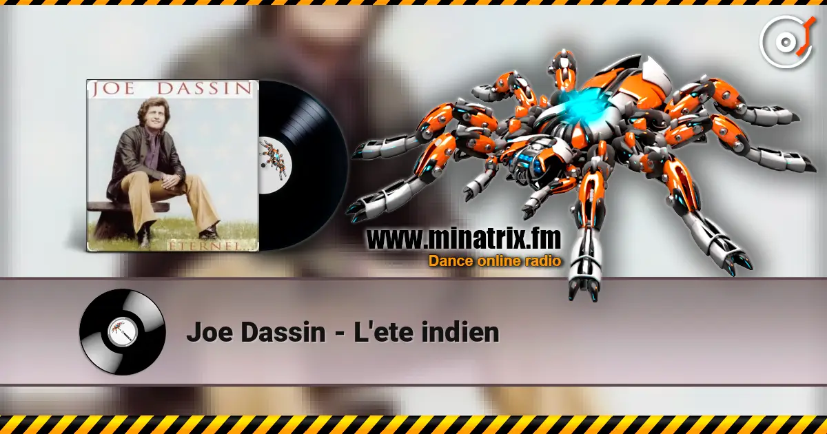 Joe Dassin - L'ete indien online in hoher Qualität hören | Minatrix.FM