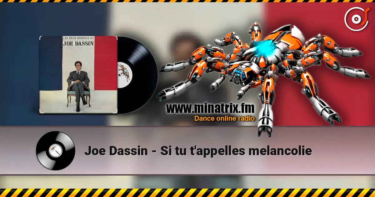 Joe Dassin - Si tu t'appelles melancolie online in hoher Qualität hören | Minatrix.FM