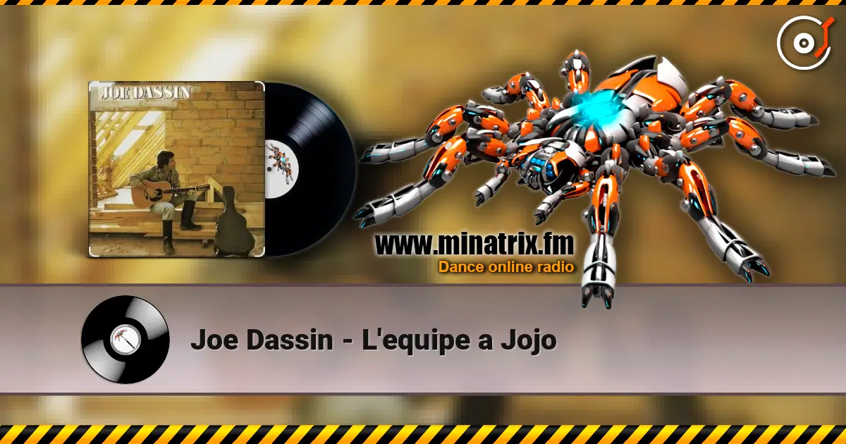 Joe Dassin - L'equipe а Jojo online in hoher Qualität hören | Minatrix.FM