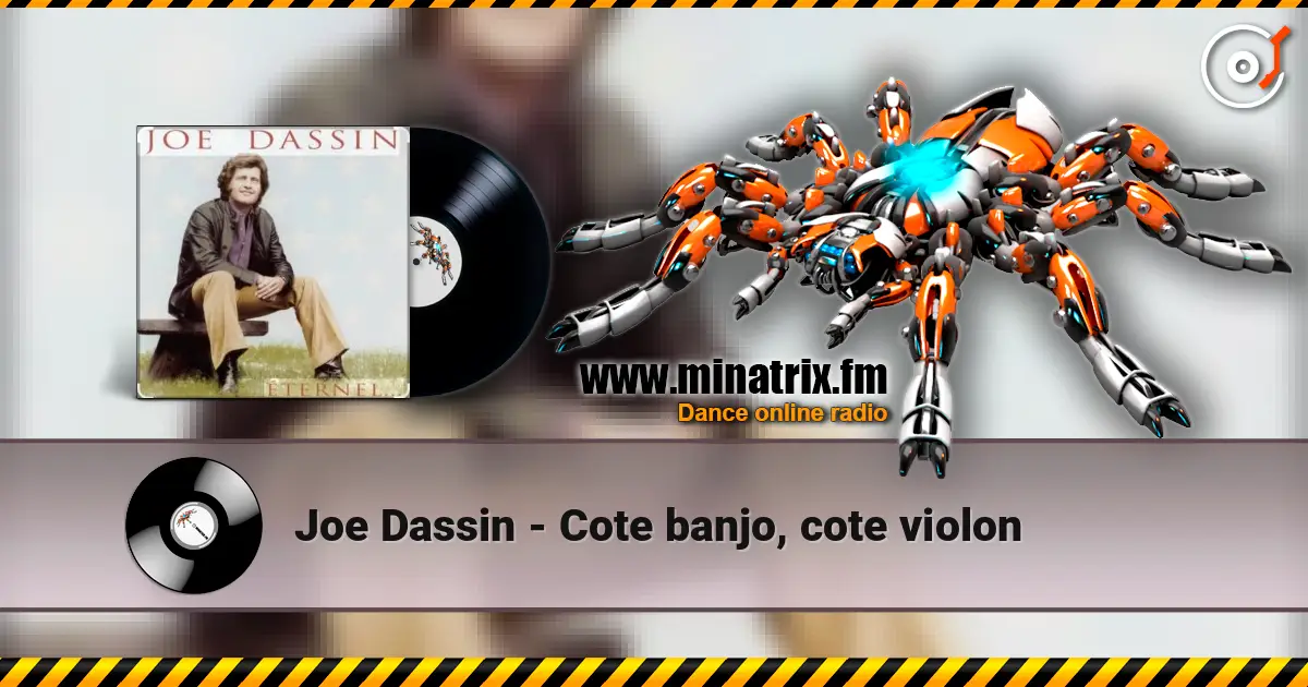 Joe Dassin - Cote banjo, cote violon online in hoher Qualität hören | Minatrix.FM