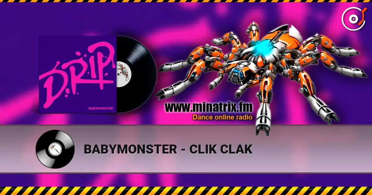BABYMONSTER - CLIK CLAK online in hoher Qualität hören | Minatrix.FM