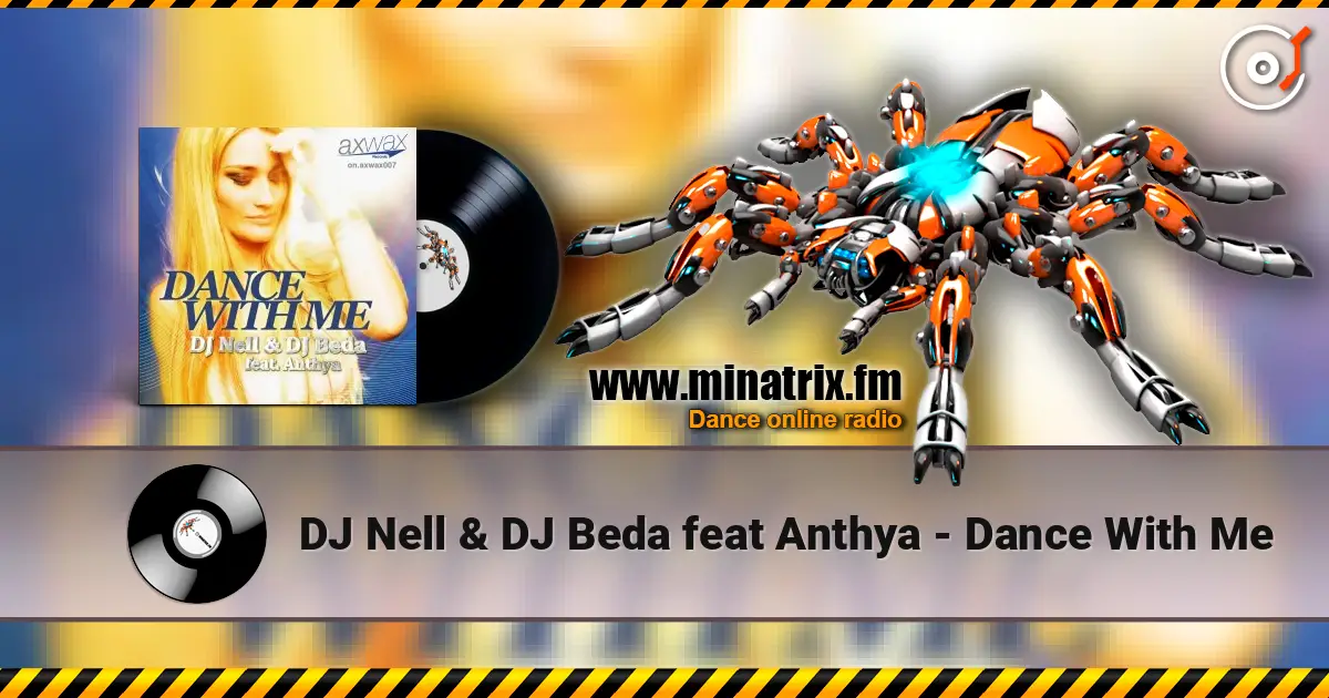 DJ Nell & DJ Beda feat Anthya - Dance With Me online in hoher Qualität hören | Minatrix.FM