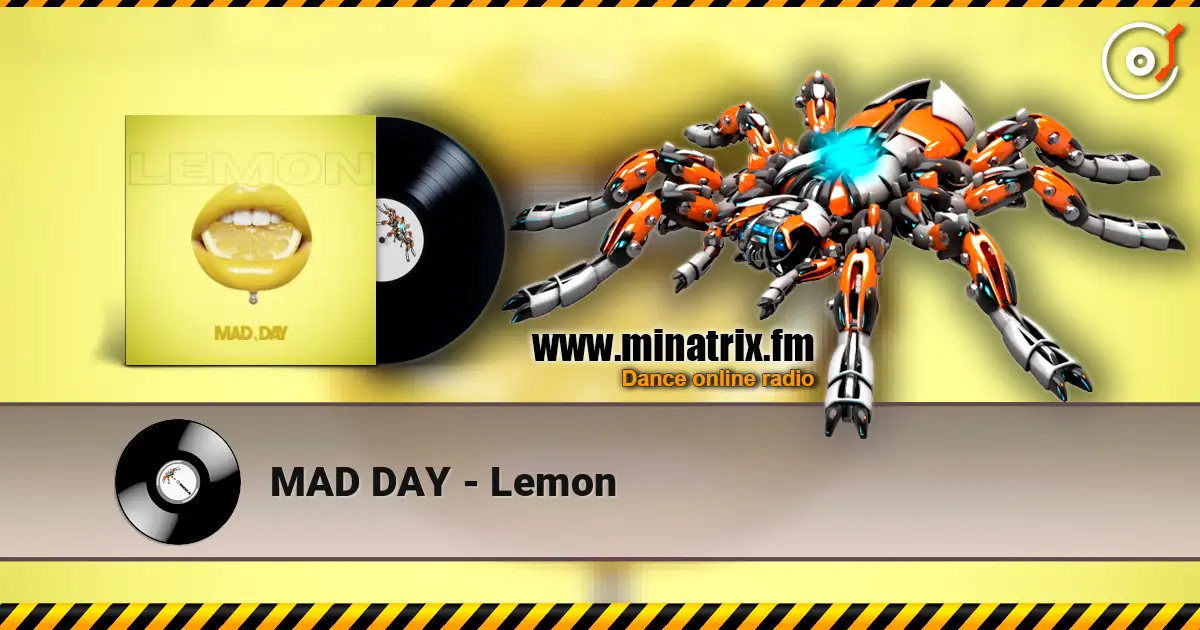 MAD DAY - Lemon online in hoher Qualität hören | Minatrix.FM