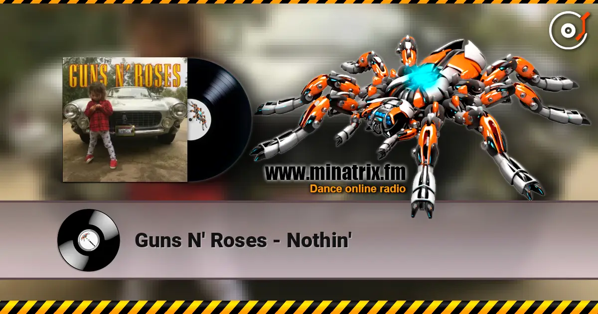 Guns N' Roses - Nothin' online in hoher Qualität hören | Minatrix.FM