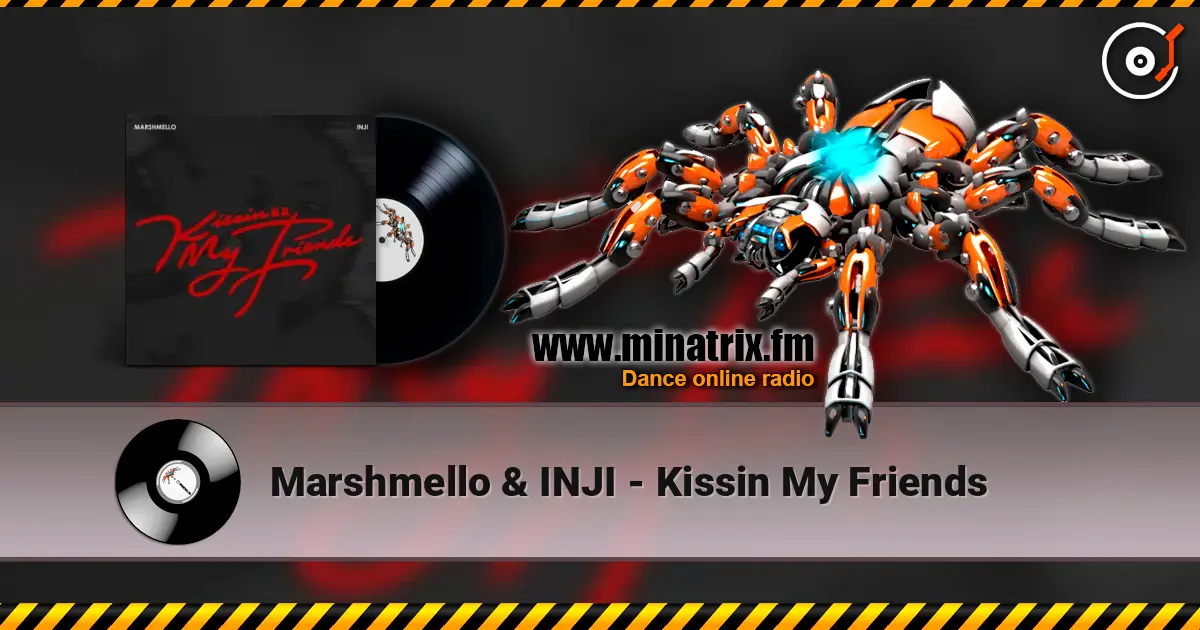 Marshmello & INJI - Kissin My Friends online in hoher Qualität hören | Minatrix.FM