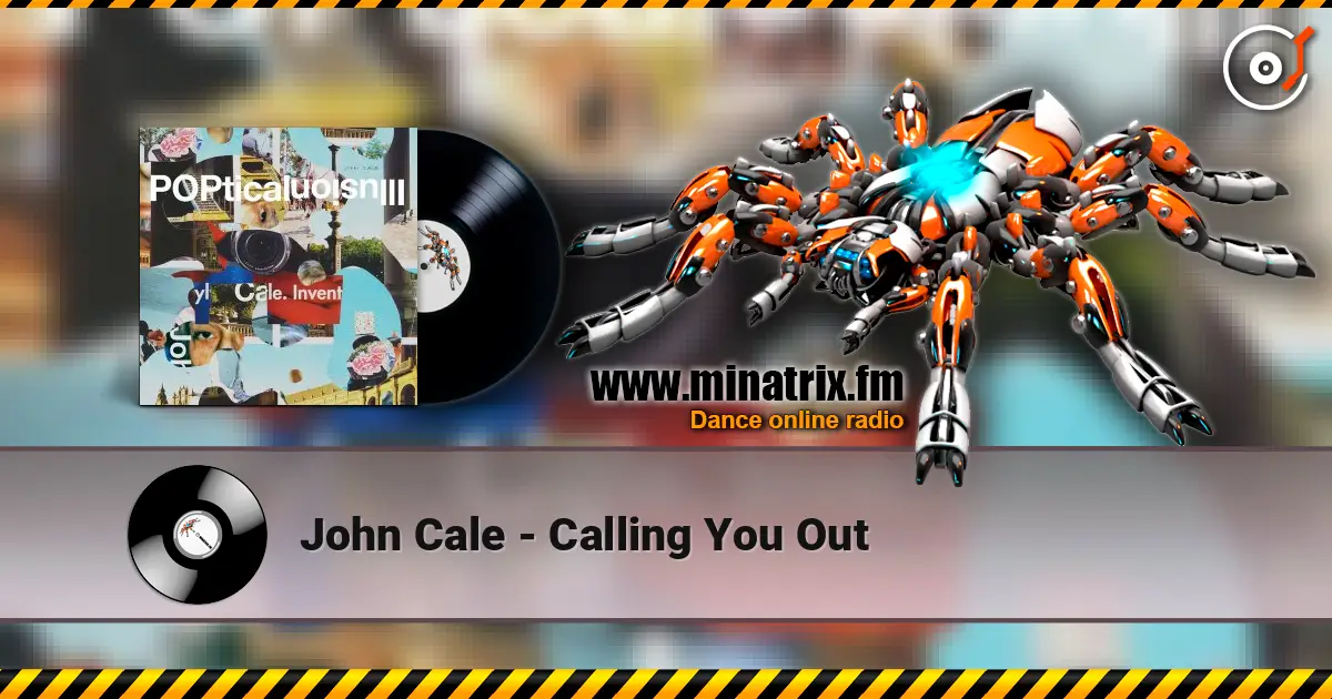 John Cale - Calling You Out online in hoher Qualität hören | Minatrix.FM