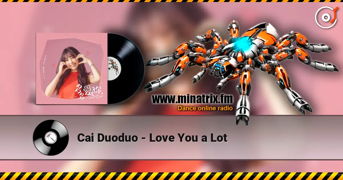 Cai Duoduo - Love You a Lot online in hoher Qualität hören | Minatrix.FM