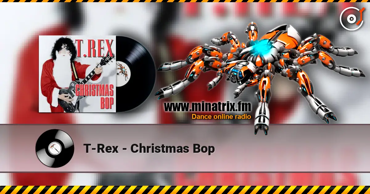 T-Rex - Christmas Bop online in hoher Qualität hören | Minatrix.FM