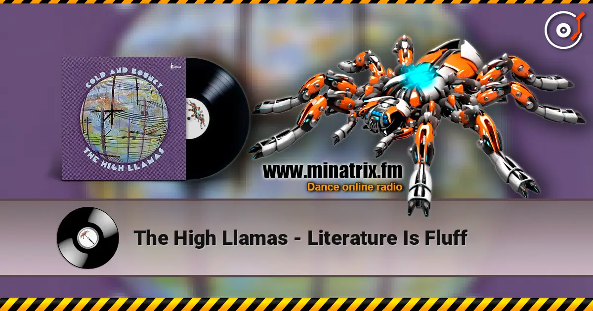 The High Llamas - Literature Is Fluff online in hoher Qualität hören | Minatrix.FM