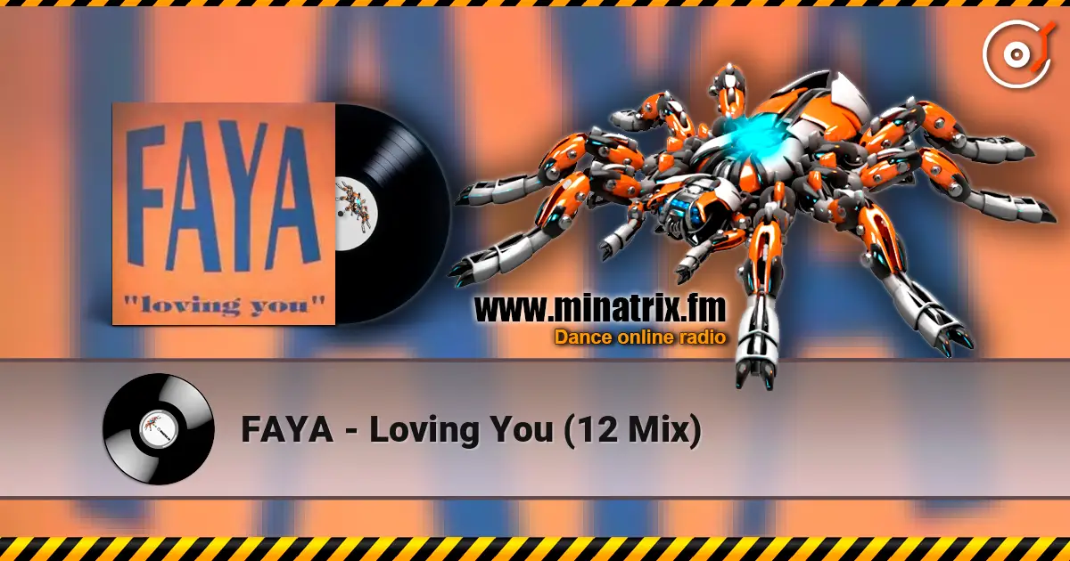 FAYA - Loving You (12 Mix) online in hoher Qualität hören | Minatrix.FM