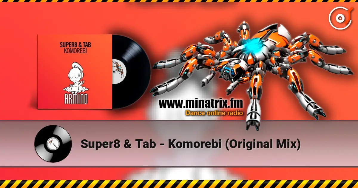 Super8 & Tab - Komorebi (Original Mix) online in hoher Qualität hören | Minatrix.FM
