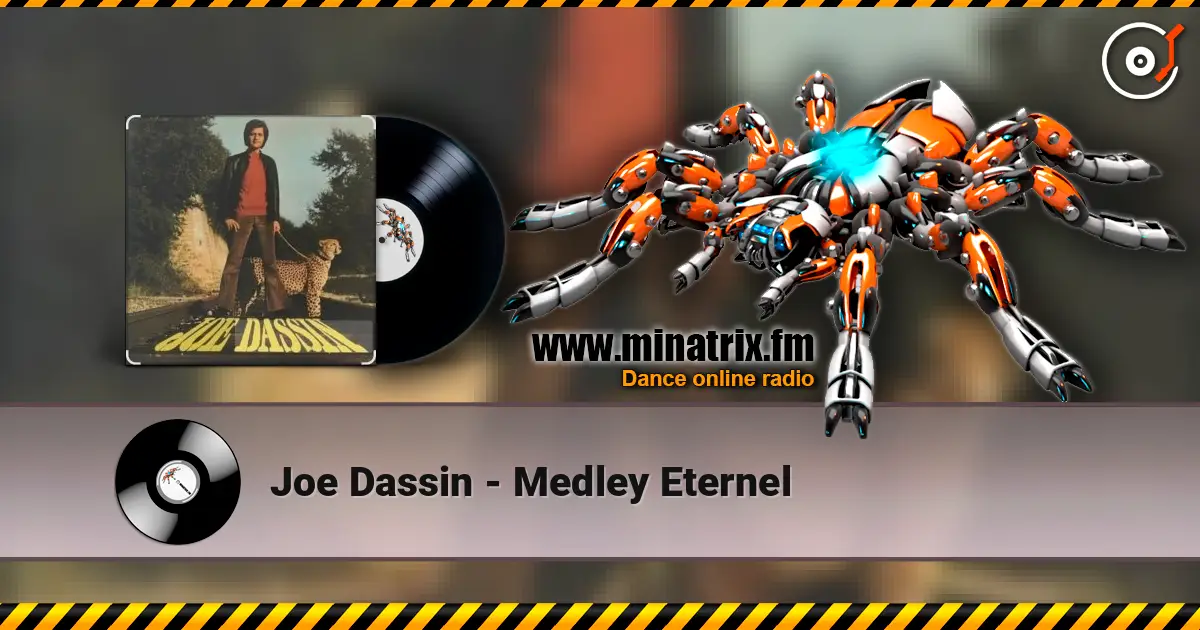 Joe Dassin - Medley Eternel online in hoher Qualität hören | Minatrix.FM