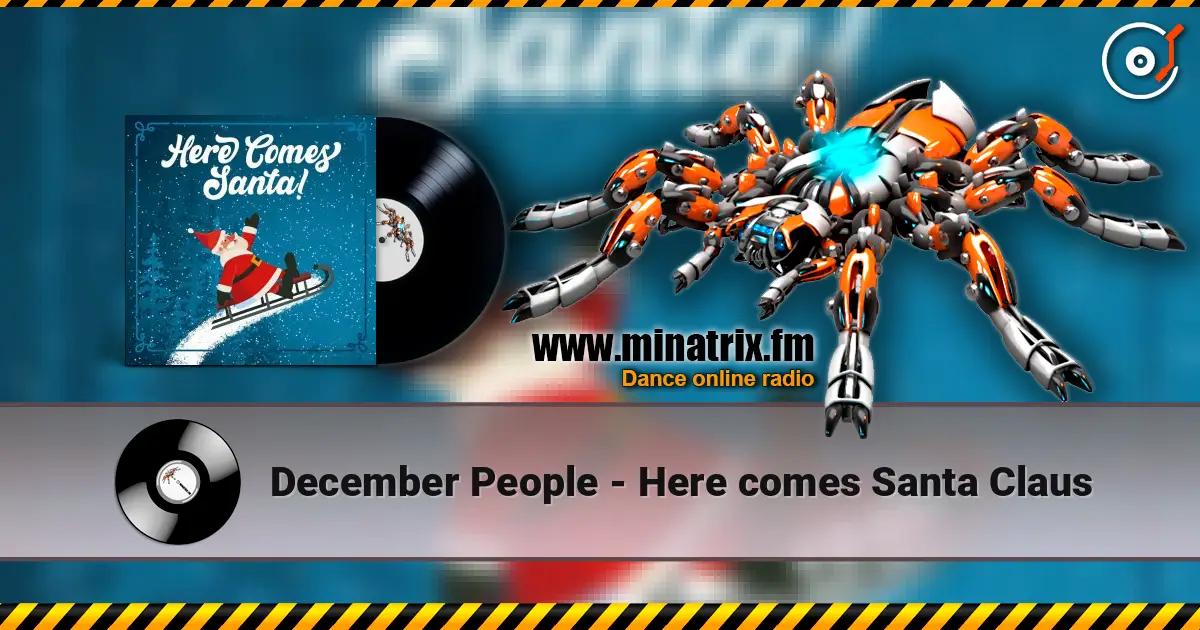 December People - Here comes Santa Claus online in hoher Qualität hören | Minatrix.FM