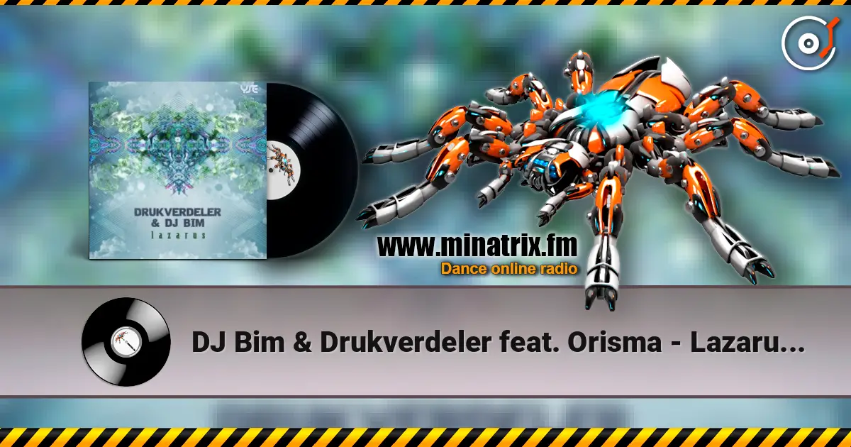 DJ Bim & Drukverdeler feat. Orisma - Lazarus (Original Mix) online in hoher Qualität hören | Minatrix.FM