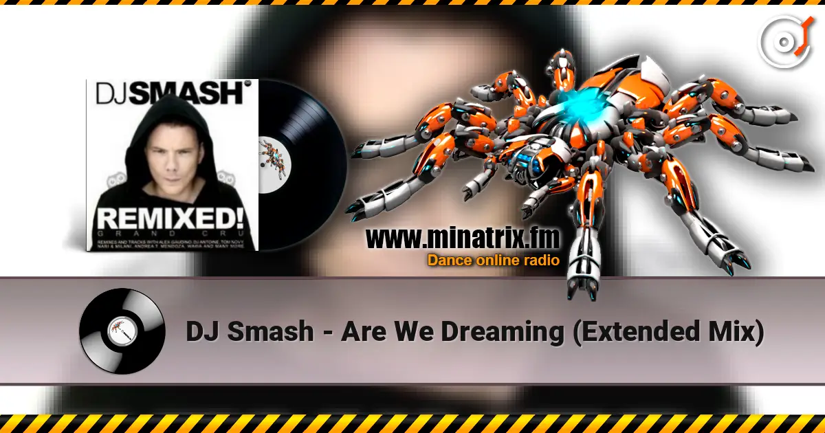DJ Smash - Are We Dreaming (Extended Mix) online in hoher Qualität hören | Minatrix.FM