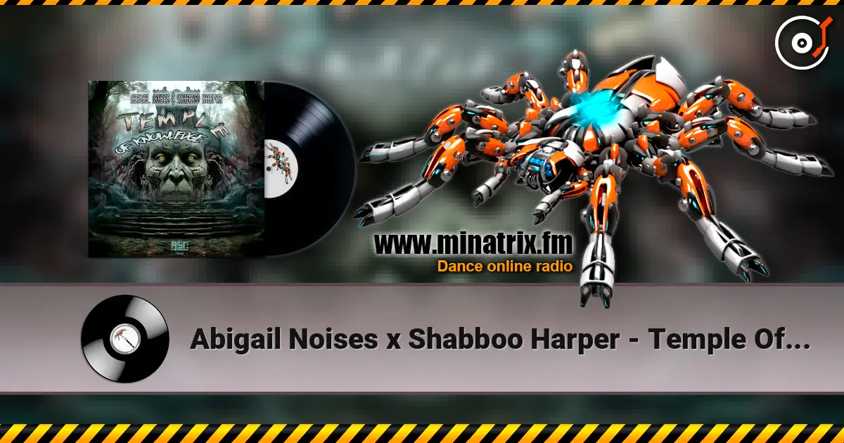Abigail Noises x Shabboo Harper - Temple Of Knowledge online in hoher Qualität hören | Minatrix.FM