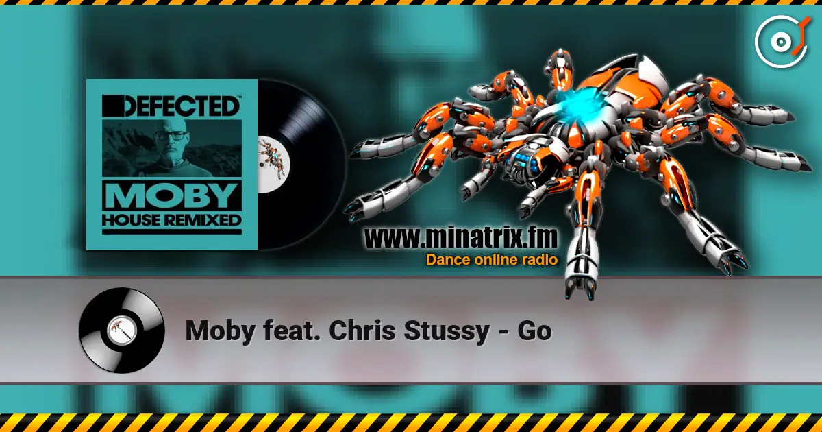Moby feat. Chris Stussy - Go online in hoher Qualität hören | Minatrix.FM
