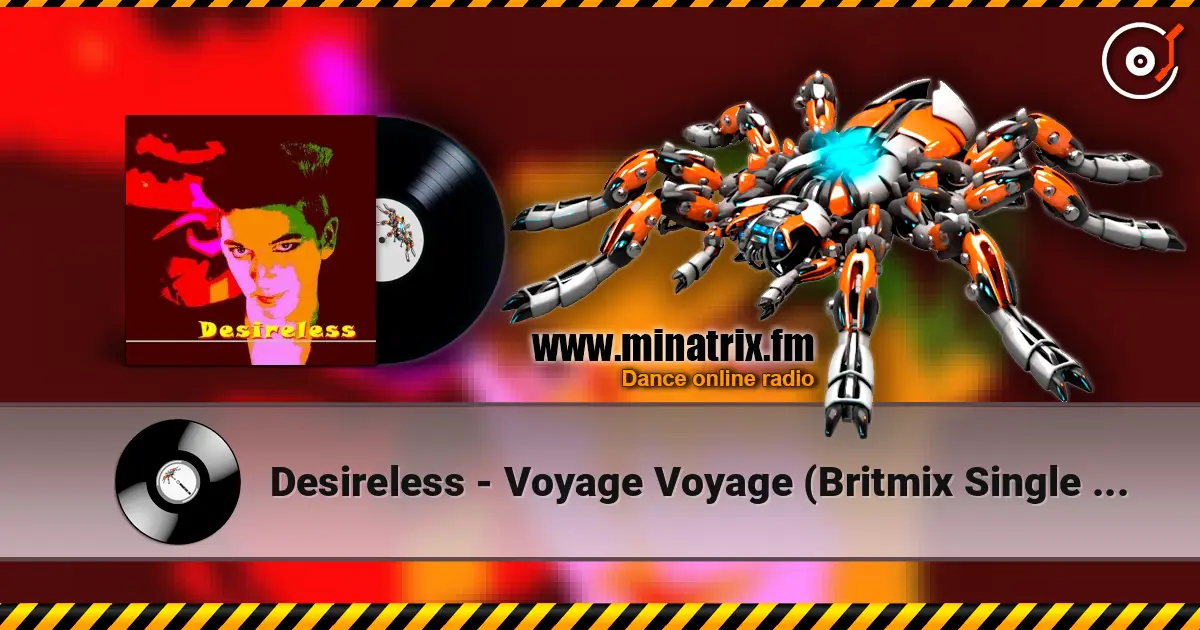 Desireless - Voyage Voyage (Britmix Single Version) online in hoher Qualität hören | Minatrix.FM