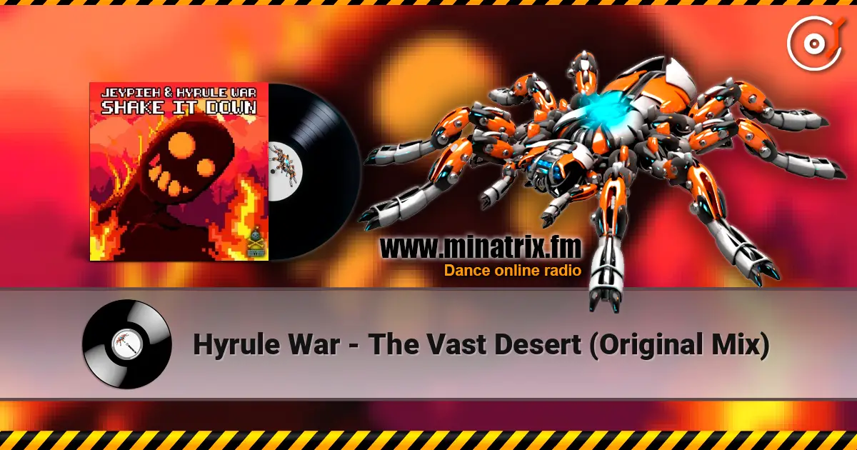 Hyrule War - The Vast Desert (Original Mix) online in hoher Qualität hören | Minatrix.FM