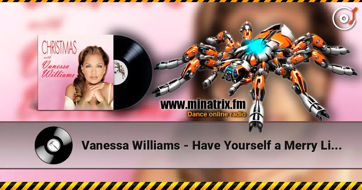 Vanessa Williams - Have Yourself a Merry Little Christmas online in hoher Qualität hören | Minatrix.FM