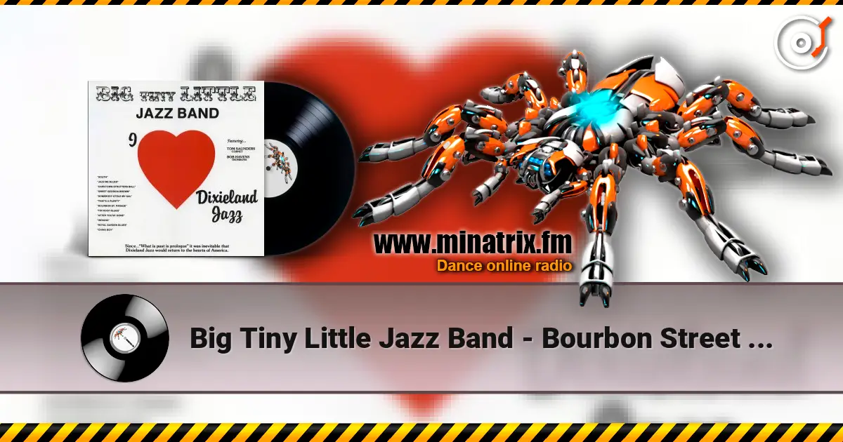 Big Tiny Little Jazz Band - Bourbon Street Parade online in hoher Qualität hören | Minatrix.FM