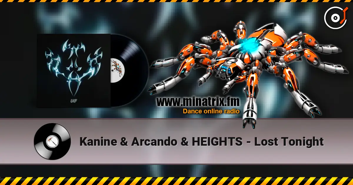 Kanine & Arcando & HEIGHTS - Lost Tonight online in hoher Qualität hören | Minatrix.FM