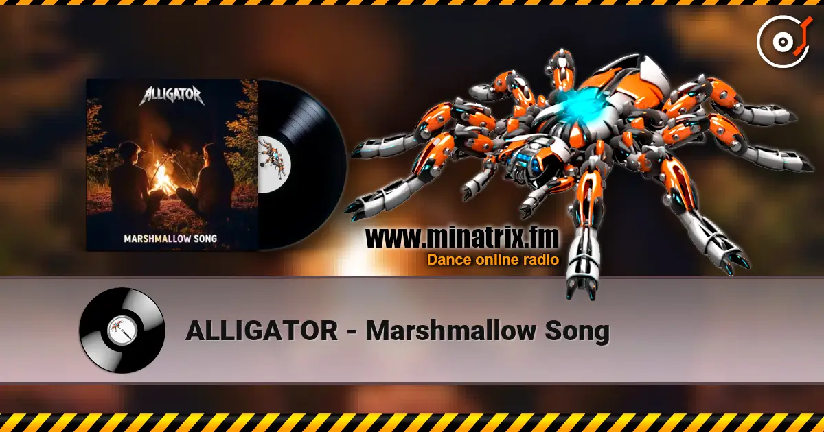 ALLIGATOR - Marshmallow Song online in hoher Qualität hören | Minatrix.FM