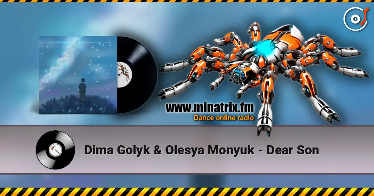 Dima Golyk & Olesya Monyuk - Dear Son online in hoher Qualität hören | Minatrix.FM