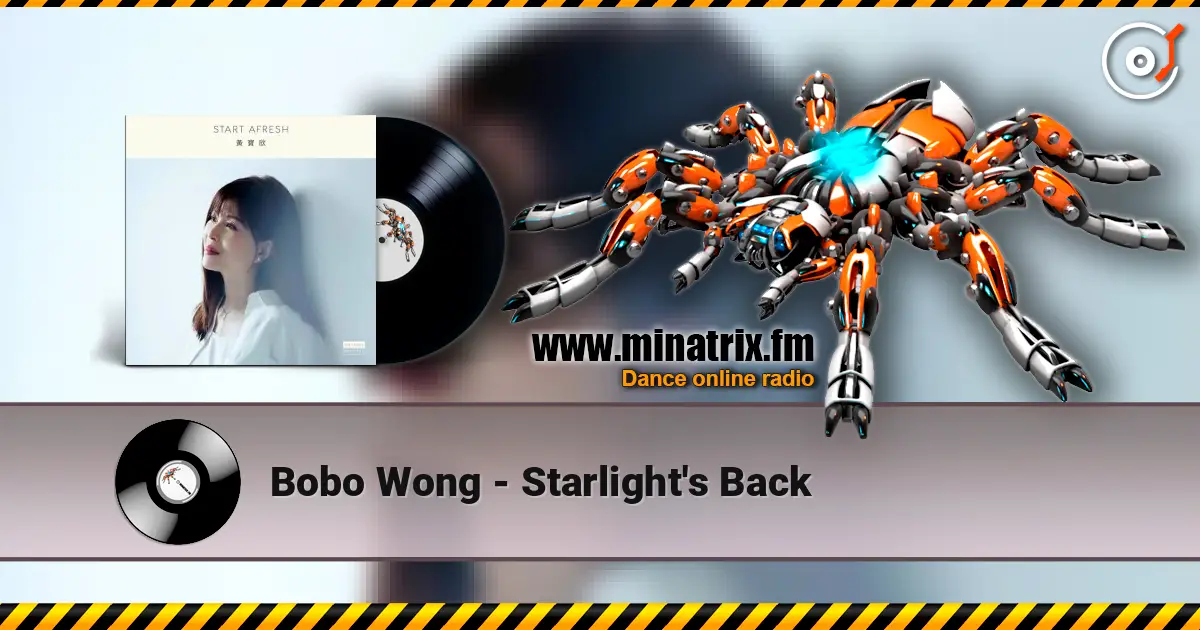 Bobo Wong - Starlight's Back online in hoher Qualität hören | Minatrix.FM