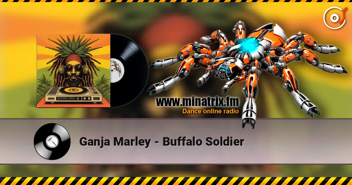 Ganja Marley - Buffalo Soldier online in hoher Qualität hören | Minatrix.FM