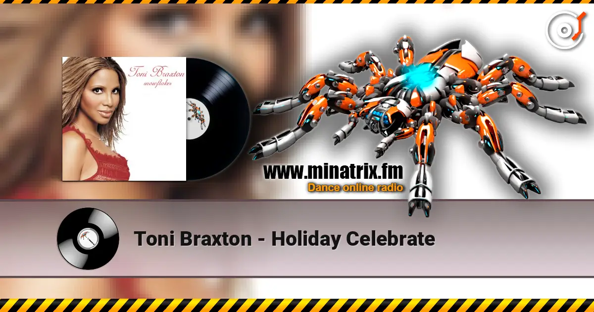Toni Braxton - Holiday Celebrate online in hoher Qualität hören | Minatrix.FM