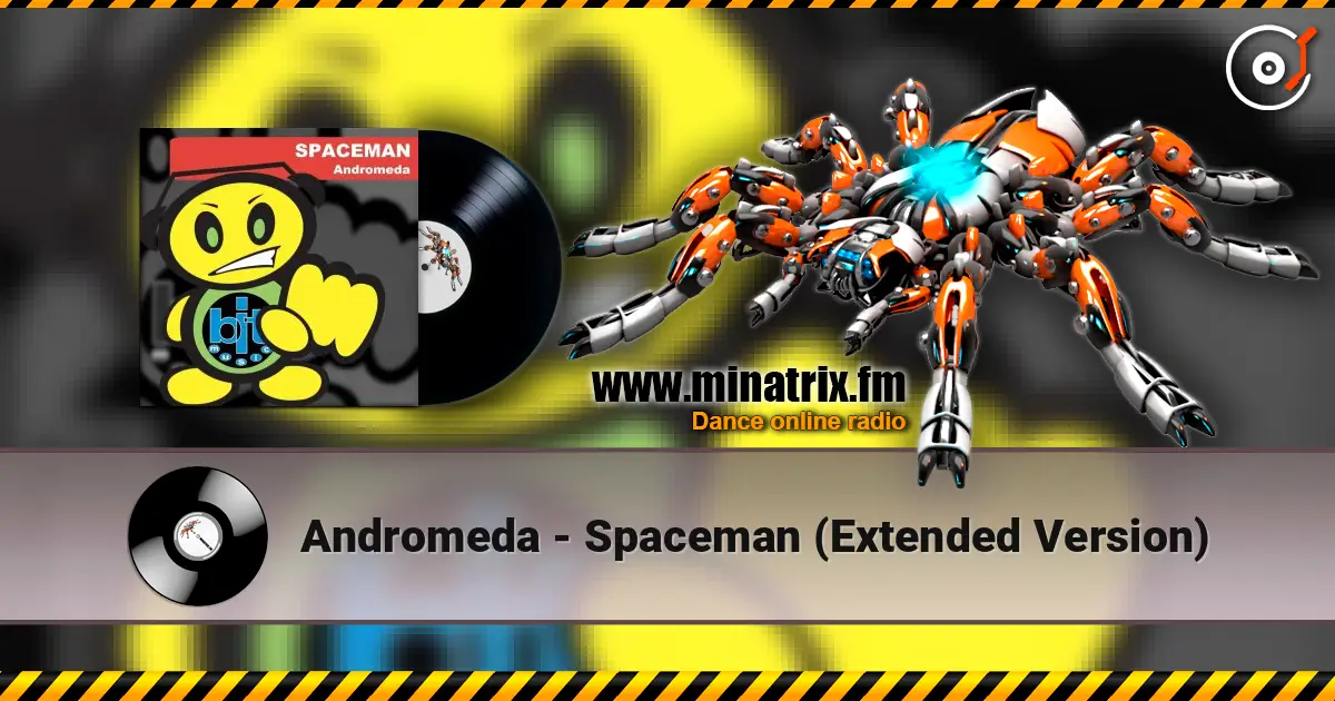 Andromeda - Spaceman (Extended Version) online in hoher Qualität hören | Minatrix.FM