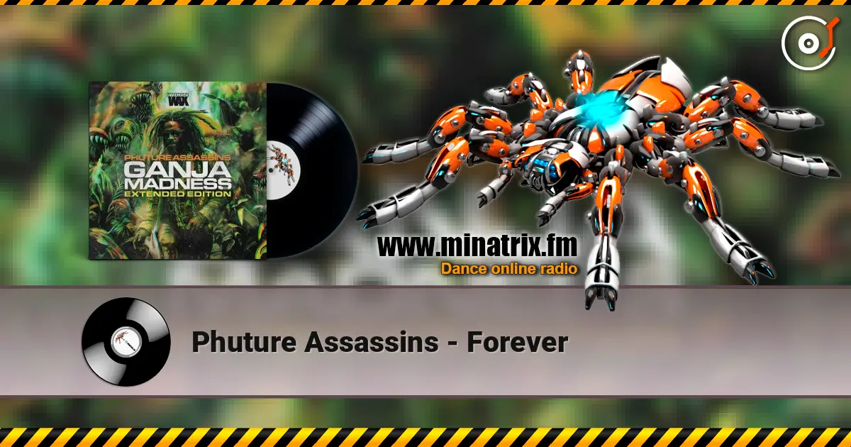 Phuture Assassins - Forever online in hoher Qualität hören | Minatrix.FM