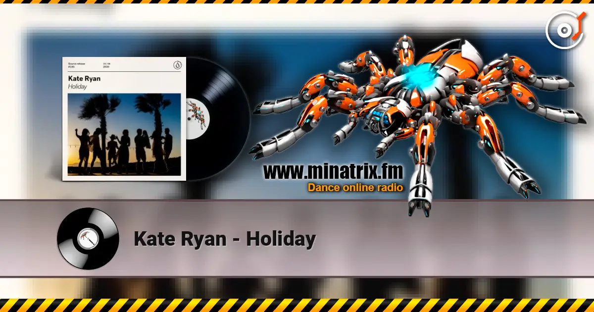 Kate Ryan - Holiday online in hoher Qualität hören | Minatrix.FM
