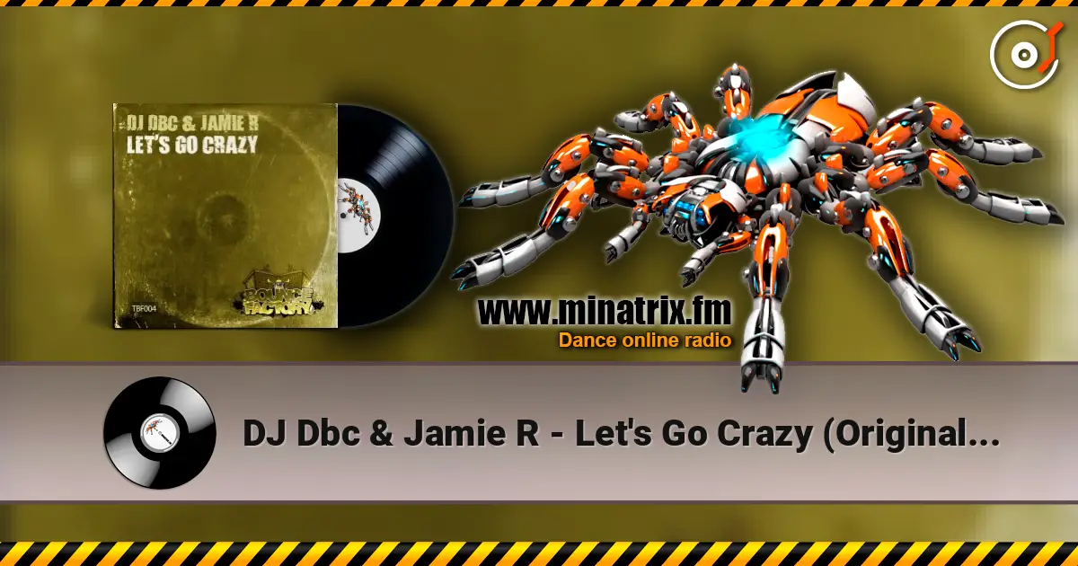 DJ Dbc & Jamie R - Let's Go Crazy (Original Mix) online in hoher Qualität hören | Minatrix.FM