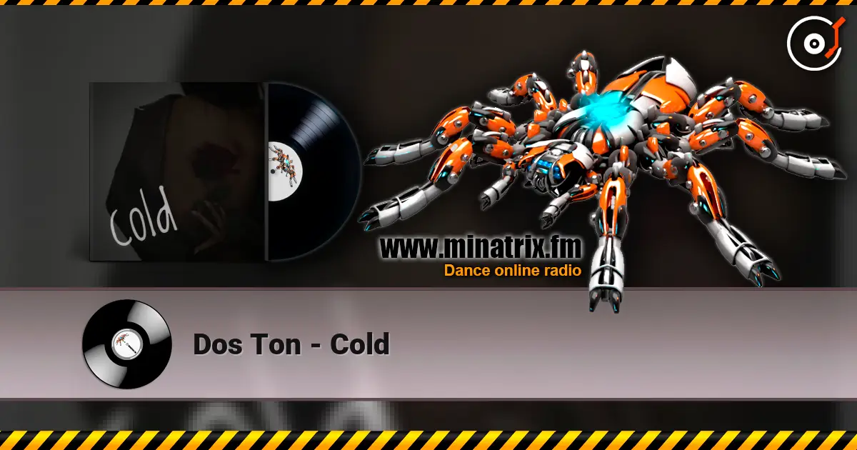 Dos Ton - Cold online in hoher Qualität hören | Minatrix.FM
