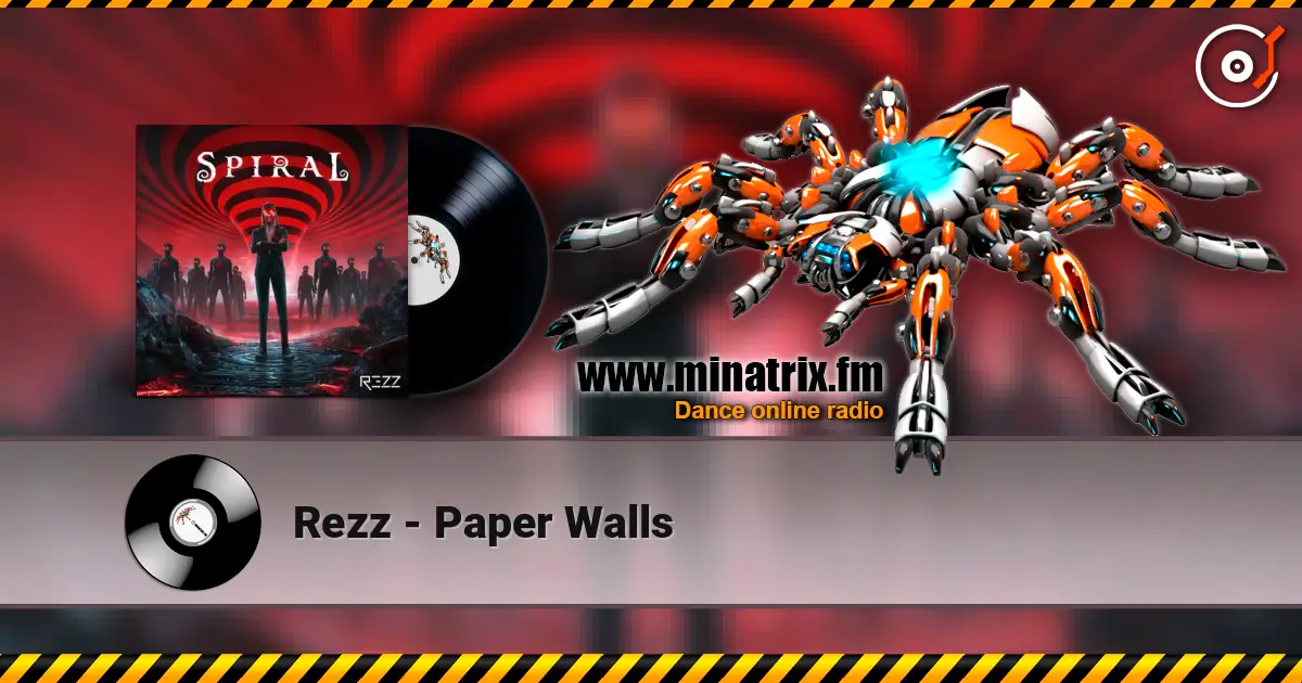 Rezz - Paper Walls online in hoher Qualität hören | Minatrix.FM