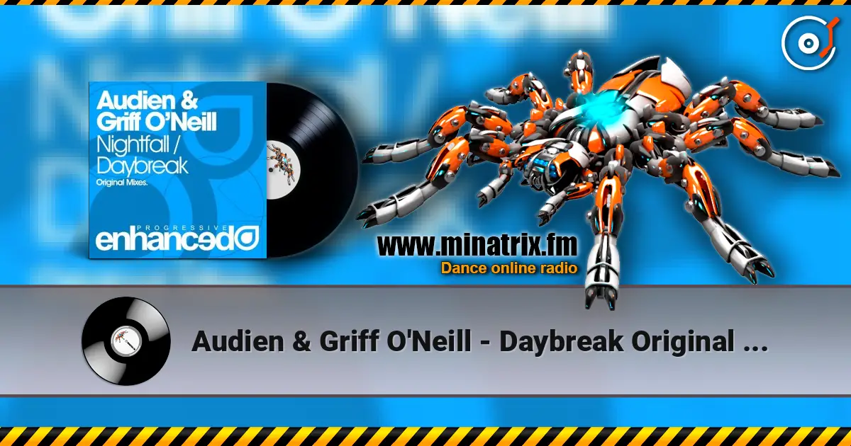 Audien & Griff O'Neill - Daybreak Original Mix online in hoher Qualität hören | Minatrix.FM