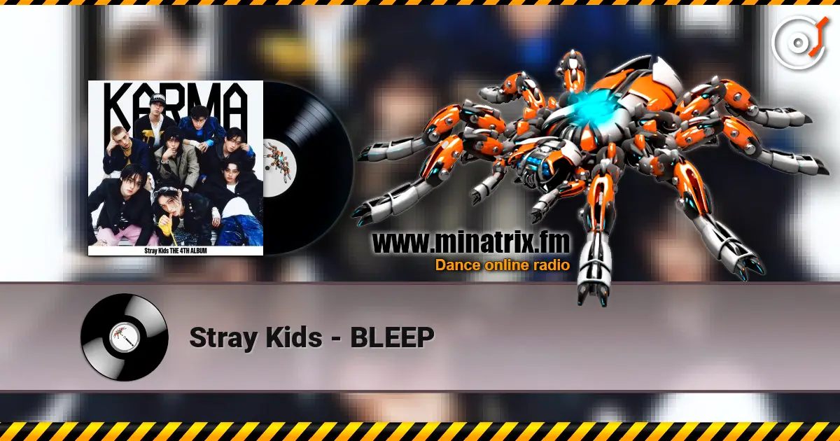 Stray Kids - BLEEP online in hoher Qualität hören | Minatrix.FM