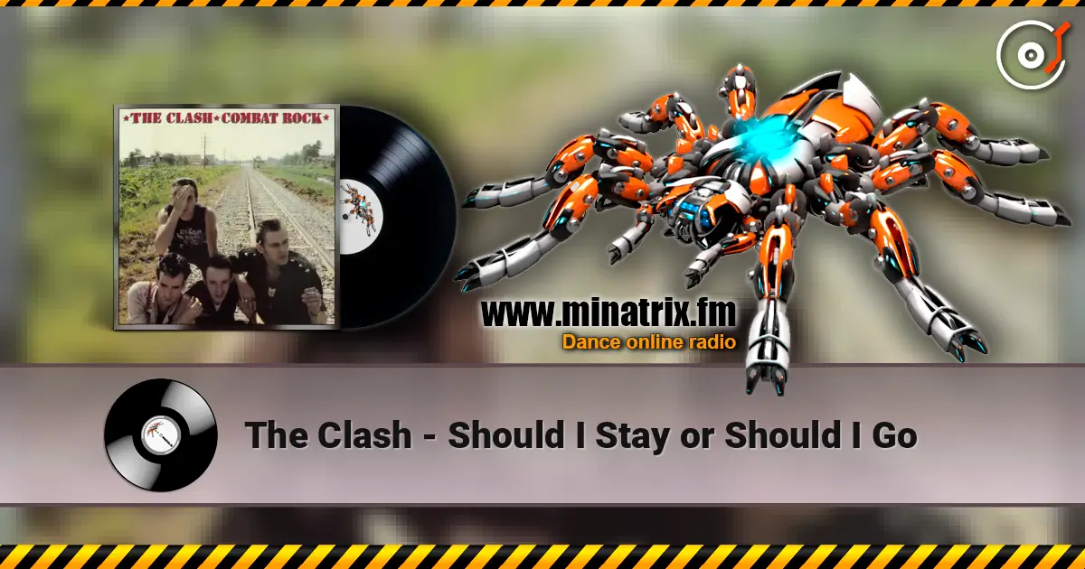 The Clash - Should I Stay or Should I Go online in hoher Qualität hören | Minatrix.FM