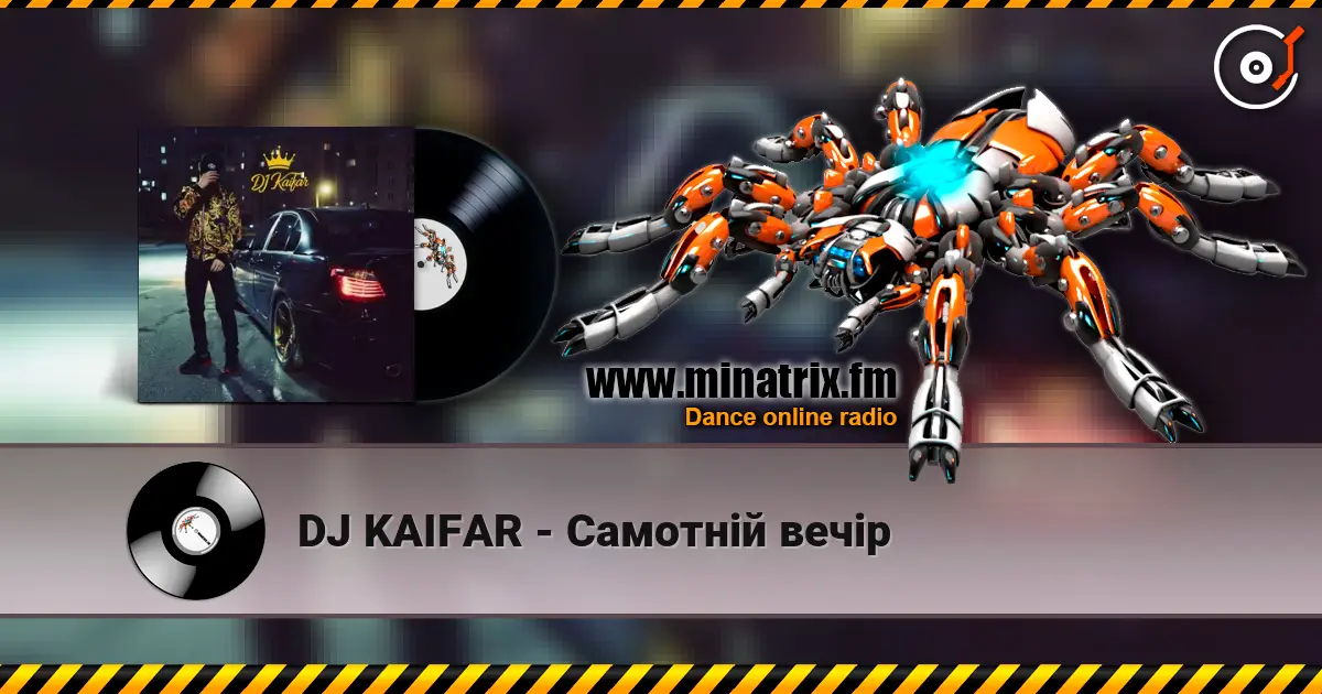 DJ KAIFAR - Самотній вечір online in hoher Qualität hören | Minatrix.FM
