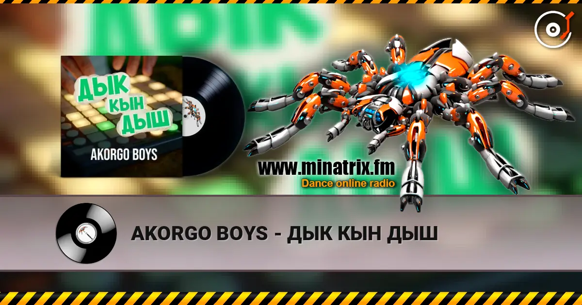 AKORGO BOYS - ДЫК КЫН ДЫШ online in hoher Qualität hören | Minatrix.FM