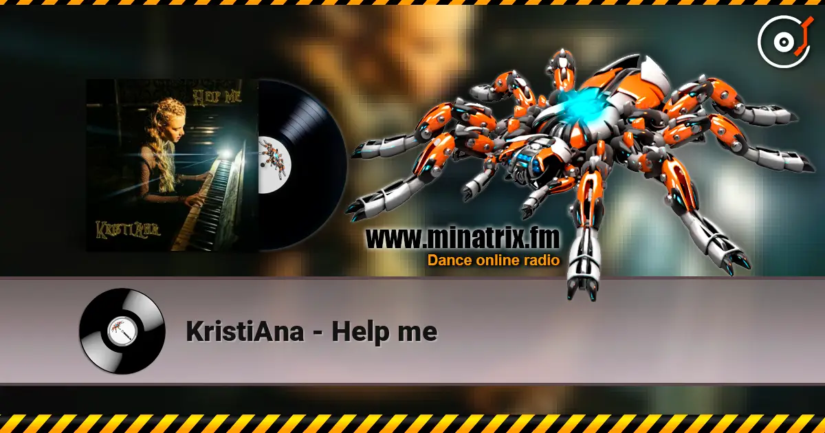 KristiAna - Help me online in hoher Qualität hören | Minatrix.FM