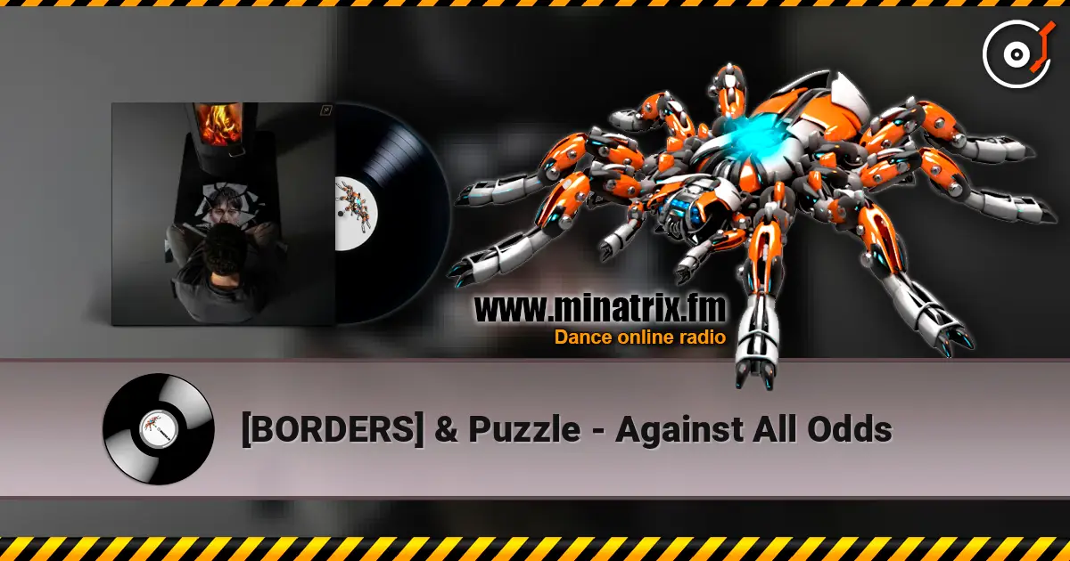 [BORDERS] & Puzzle - Against All Odds online in hoher Qualität hören | Minatrix.FM