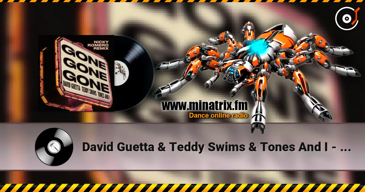 David Guetta & Teddy Swims & Tones And I - Gone Gone Gone (Nicky Romero Remix) online in hoher Qualität hören | Minatrix.FM