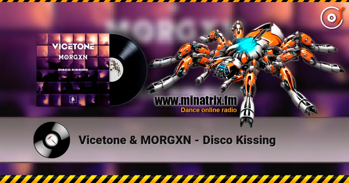 Vicetone & MORGXN - Disco Kissing online in hoher Qualität hören | Minatrix.FM